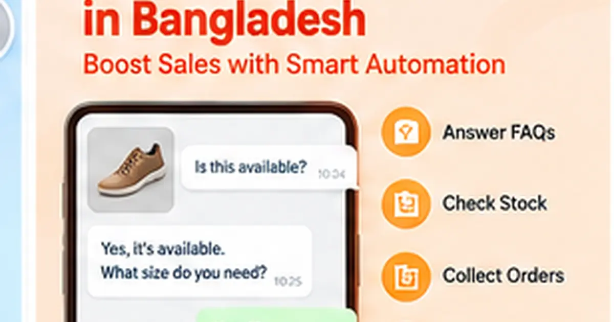 WhatsApp Automation for E-commerce in Bangladesh: Sales, Orders & Customer Support